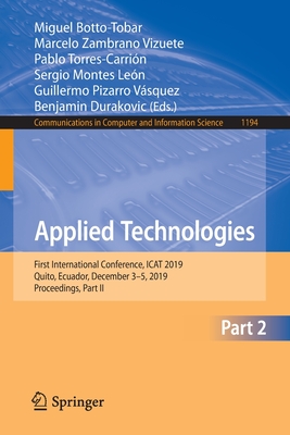 Applied Technologies: First International Conference, ICAT 2019, Quito, Ecuador, December 3–5, 2019, Proceedings, Part II (Communications in Computer and Information Science, 1194)