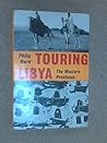 Touring Libya: the Western Provinces Touring Libya: the Western Provinces