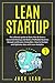 Lean Startup: The ultimate ...