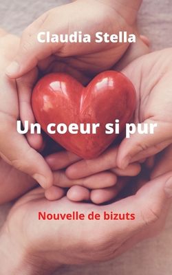 Un coeur si pur: Nouvelle de bizuts