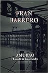 Amurao: El muelle de los olvidados (Amurao, #7) Amurao: El muelle de los olvidados (Amurao, #7)