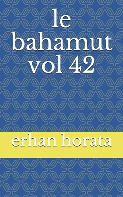 le bahamut vol 42 (French Edition)