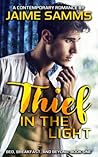 Thief in the Light by Jaime Samms Thief in the Light by Jaime Samms