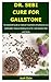 DR. SEBI CURE FOR GALLSTONE by Josh  Dale