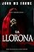 La llorona: the weeping wom...