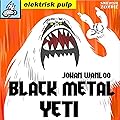 Black Metal Yeti