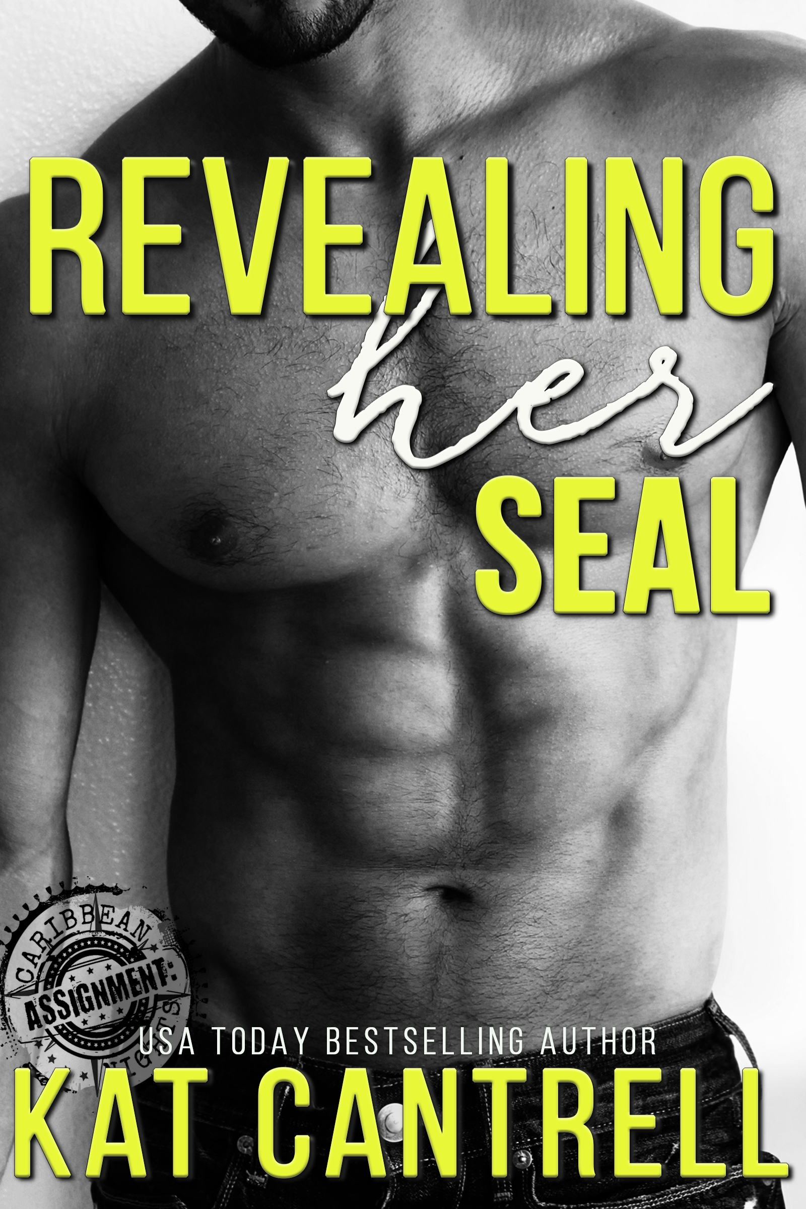 Revealing Her SEAL (ASSIGNMENT: Caribbean Nights #2)