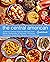 The Central American Cookbook: Authentic Central American Recipes from Belize, Guatemala, El Salvador, Honduras, Nicaragua, Costa Rica, Panama, and Colombia (3rd Edition)