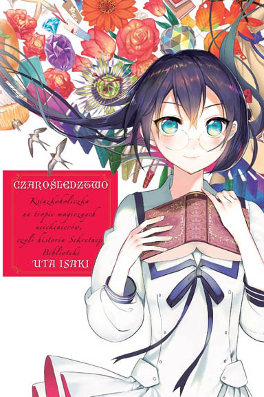 Czarośledztwo. Książkoholiczka na tropie magicznych uciekinierów, czyli historia Sekretnej Biblioteki