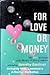 For Love or Money