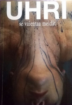 Uhri – se vaientaa meidät