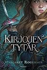 Kirjojen tytär by Margaret  Rogerson