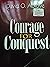 Courage for Conquest by David O. Abioye
