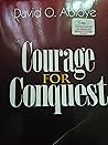 Courage for Conquest