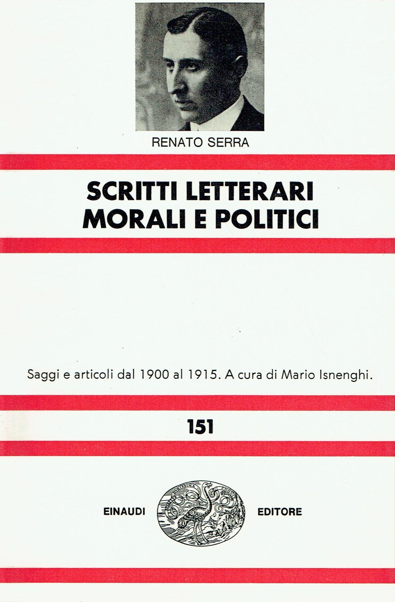 Scritti letterari, morali e politici: saggi e articoli dal 1900 al 1915