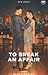 To break an Affair (RGS, #1)