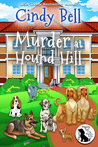Murder at Hound Hill (Wagging Tail Mystery #8)