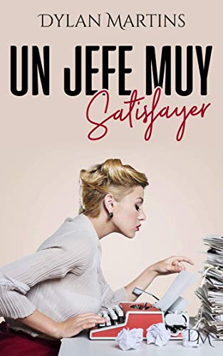 Un Jefe muy Satisfayer (Kindle Edition)