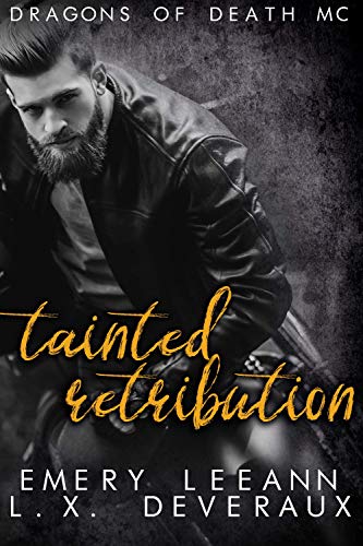 Tainted Retribution (Dragons of Death MC #4)