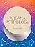 The Arcana of Astrology Boxed Set by Claire Goodchild The Arcana of Astrology Boxed Set by Claire Goodchild