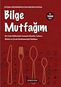 Bilge Mutfağım - II
