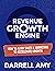 Revenue Growth Engine: How To Align Sales & Marketing To Accelerate Growth