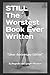 STILL The Worstest Book Ever Written by Reginald Wigwire