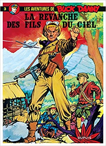 Buck Danny - Tome 3 - La Revanche des Fils du Ciel