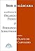 Sob a Máscara - As Polêmicas de Orlando Fedeli e Fernando Sch... by Orlando Fedeli