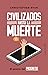 Civilizados hasta la muerte