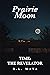 Prairie Moon by R.L. Mata