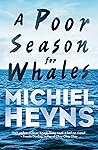 A Poor Season for Whales A Poor Season for Whales
