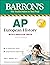 AP European History: With 2 Practice Tests (Barron's Test Prep)