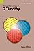 An Exegetical Summary of 2 Timothy, 2nd Edition