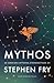 Mythos: De grekiska myterna återberättade av Stephen Fry