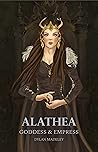 Alathea: Goddess & Empress