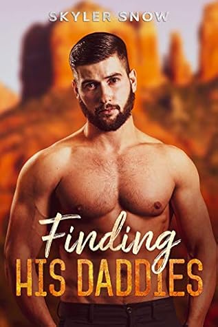 Finding His Daddies (Meant to Be #1)