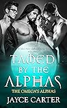Tamed by the Alphas