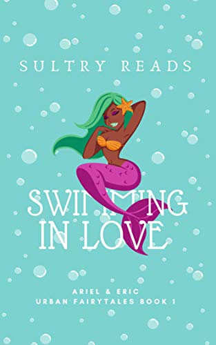 Swimming in Love: Ariel & Eric (Urban Fairytales Book 1)