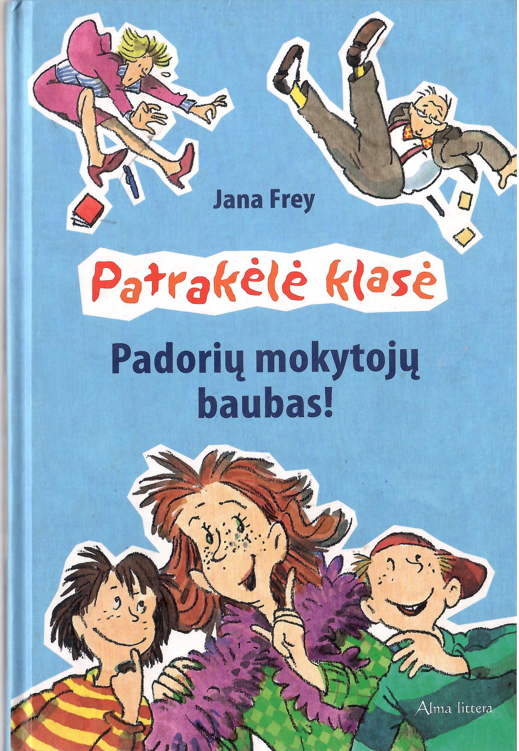 Padorių mokytojų baubas! (Patrakelė klasė)