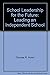 School Leadership for the F...