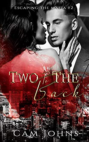 Two to the Back (Escaping the Mafia, #2)
