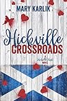 Hickville Crossroads by Mary Karlik