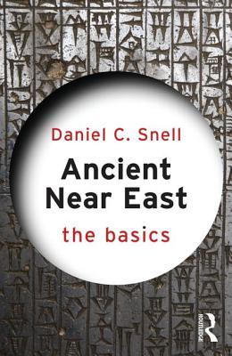 Ancient Near East: The Basics (Kindle Edition)