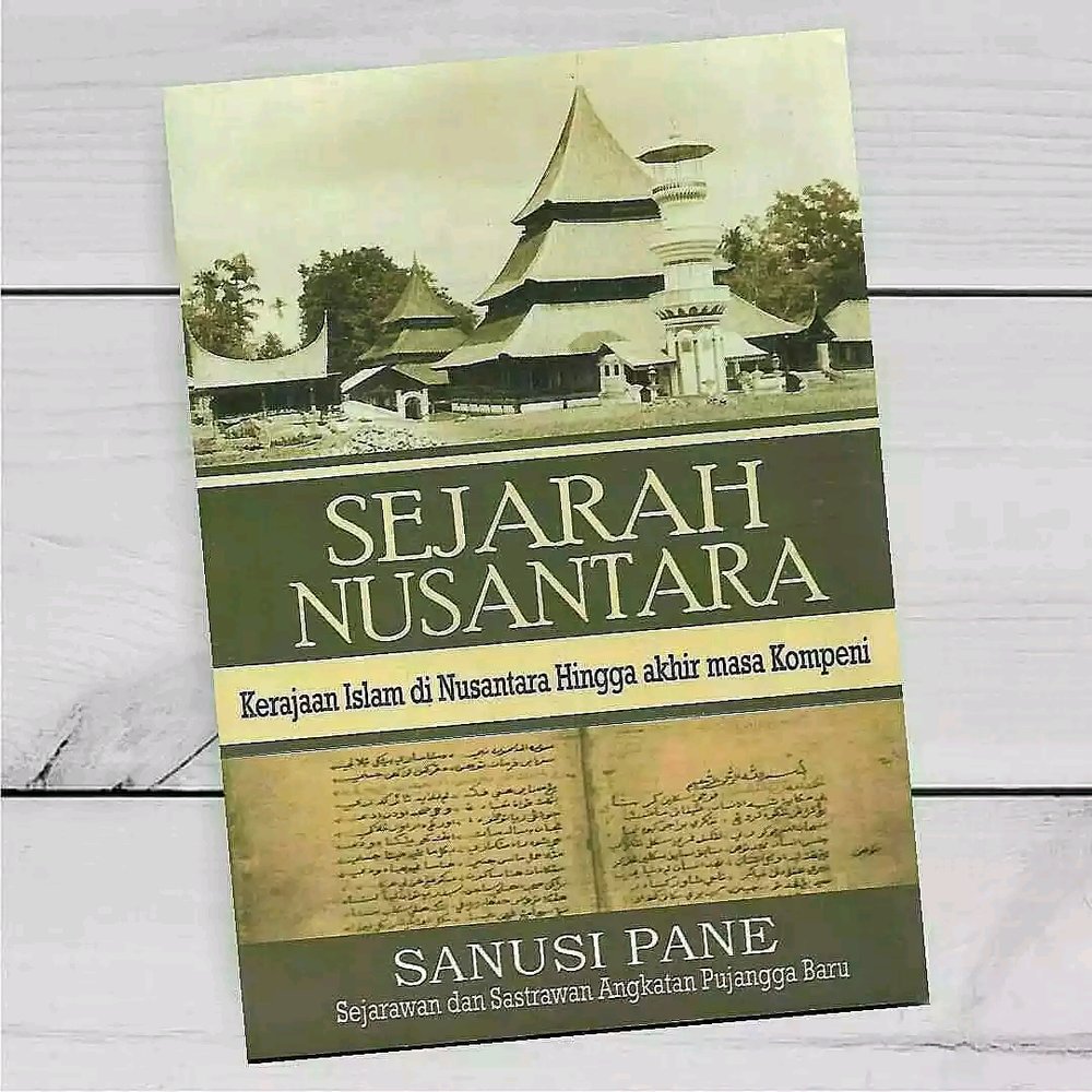 Sejarah Nusantara :  Kerajaan Islam di Nusantara hingga akhir masa Kompeni