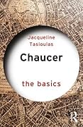 Chaucer: The Basics: The Basics