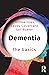 Dementia: The Basics: The Basics
