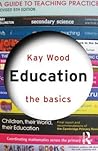 Education: The Ba...