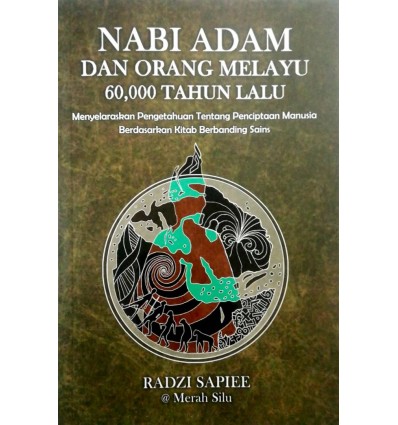 NABI ADAM DAN ORANG MELAYU 60,000 TAHUN LALU
