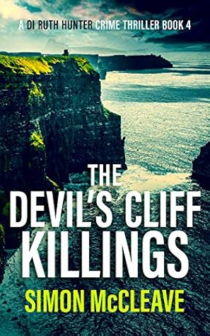 The Devil's Cliff Killings (DI Ruth Hunter #4)